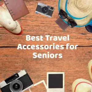 Travel accessories with "Best Travel Accessories for Seniors" text overlay.